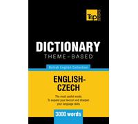 Theme-based dictionary British English-Czech - 3000 words (British English Collection)