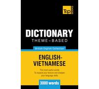 Theme-based dictionary British English-Vietnamese vocabulary - 3000 words (British English Collection)