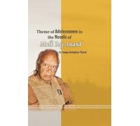 Theme of Adolescence in the Novels of Mulk Raj Anand