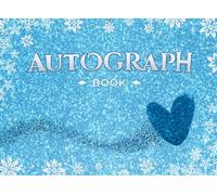 Theme Park Autograph Book for Kids: Cute Photo and Signature Album to Collect Memories from Characters, Princesses, and Family Adventures Through a World of Magic!