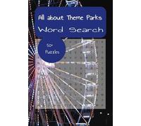 Theme park Inspired word search: Word search inspired by theme parks and more. 6x9 inches, 110 pages, 50+ puzzles.... Gift idea for vacation, holiday and free times