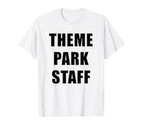 Theme Park Staff - Professional Staff & Volunteer Uniform Camiseta