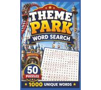 Theme Park Word Search: 50 Fun Puzzles with 1,000 Theme Park Words for All Ages