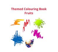 Themed Colouring Book - Fruits