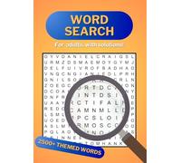 Themed Word Search Puzzles: 2500+ Words - Puzzles for Adults, Seniors and Teen with Solutions - Large Print