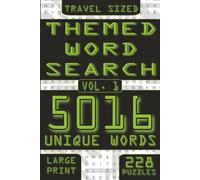 Themed Word Search Vol. 1: Travel Sized, Large Print Word Searches On Various Themes | 6x9 Inches, 118 Pages | 228 Puzzles In Large 18pt Font ... ... Gift For Holidays, Vacations, And Free Time.