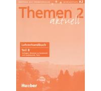 THEMEN AKTUELL 2 Lehrerhdb.B (L.prof.B): Lehrerhandbuch 2B: Vol. 2