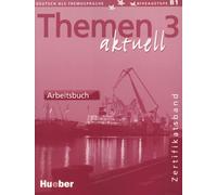 THEMEN AKTUELL 3 Arbeitsb.(ejerc.): Arbeitsbuch Zertifikatsband: Vol. 3