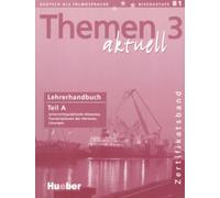 THEMEN AKTUELL 3 Lehrerh.A (L.prof.A): Lehrerhandbuch A Zertifikatsband: Vol. 3