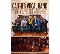 Then Came the Morning (DVD) Gaither Vocal Band (Importación USA)