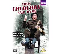 Then Churchill Said to Me [DVD] [2006]