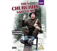 Then Churchill Said to Me [DVD] [2006] by Frankie Howerd