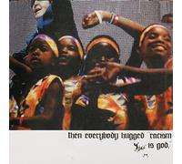 Then Everybody Hugged, "Racism Is God." [Vinilo]
