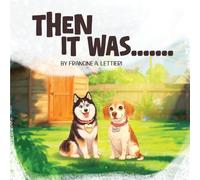 Then It Was......