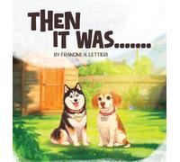 Then It Was......