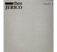THEN JERICO - FAULT 12 INCH (12" VINYL) GERMAN METRONOME 1985