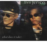 Then Jerico - What Does it Take?