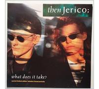 Then Jerico - What Does It Take?