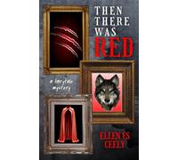 Then There Was Red: A Fairytale Mystery