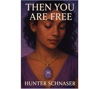Then You Are Free