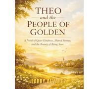 THEO AND THE PEOPLE OF GOLDEN