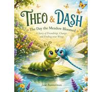 Theo & Dash: The Day the Meadow Bloomed