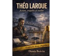 Théo Laroue fiction, enquête et réalité