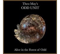 Theo May's Odd Unit - Alive in the Forest of Odd