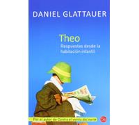 Theo: Respuestas desde la habitación infantil (FORMATO GRANDE) - 9788466326629