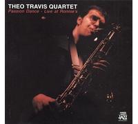 Theo Travis - Passion Dance: Live At Ronnie's