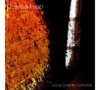 Theo TRAVIS & Robert FRIPP - Live At Coventry Cathedral