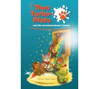 Theo Turbo-Pfote und die verschwundenen Talente