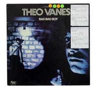 THEO VANESS - THEO VANESS / BAD BAD BOY