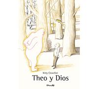 Theo y Dios: Le petit homme et dieu (Álbumes ilustrados)