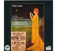 Theo Ysaye: Klavierquintett - Nocturne - Variationen