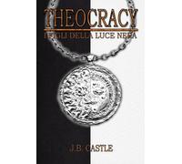 Theocracy. I figli della luce nera