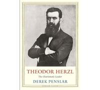 Theodor Herzl: The Charismatic Leader (Jewish Lives)
