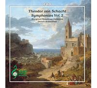 Theodor Von Schacht : Symphonies, vol. 2. Schmalfuss.
