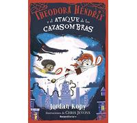 Theodora Hendrix y el ataque de los cazasombras (Theodora Hendrix 3) (Roca Infantil y Juvenil)