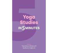 Theodora Wildcroft Yoga Studies in Five Minutes (Tapa dura)