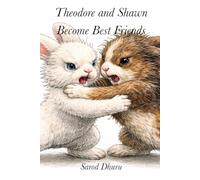 Theodore and Shawn Become Best Friends (The Adventures of Theodore and Shawn)
