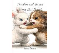 Theodore and Shawn Become Best Friends (The Adventures of Theodore and Shawn)