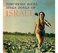 Theodore Bikel Sings Songs of Israel