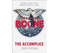 Theodore Boone. The Accomplice: Theodore Boone 7