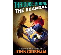 Theodore Boone: The Scandal: 6