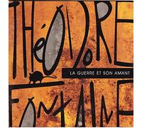 Theodore Fontaine - La Guerre Et Son Amant