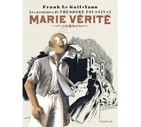 Théodore Poussin - Tome 3 - Marie Vérité (Réédition) (Théodore Poussin, 3)
