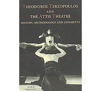 theodoros terzopoulos and the attis theatre