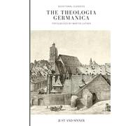 Theologia Germanica: Popularized by Martin Luther