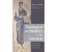 Theological Authority in the Church: Reconsidering Traditionalism and Hierarchy